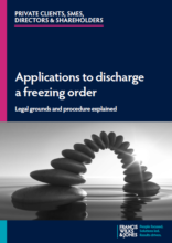 Applications to discharge a freezing order – Legal grounds and procedure explained